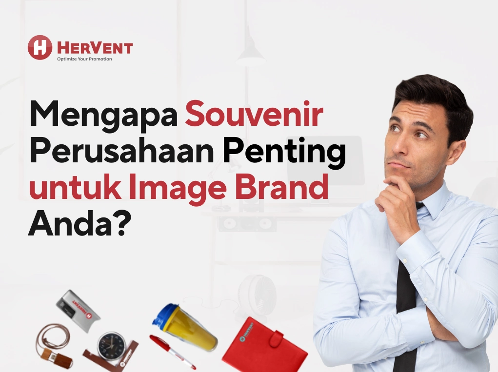 Mengapa souvenir perusahaan penting untuk image brand anda - Hervent