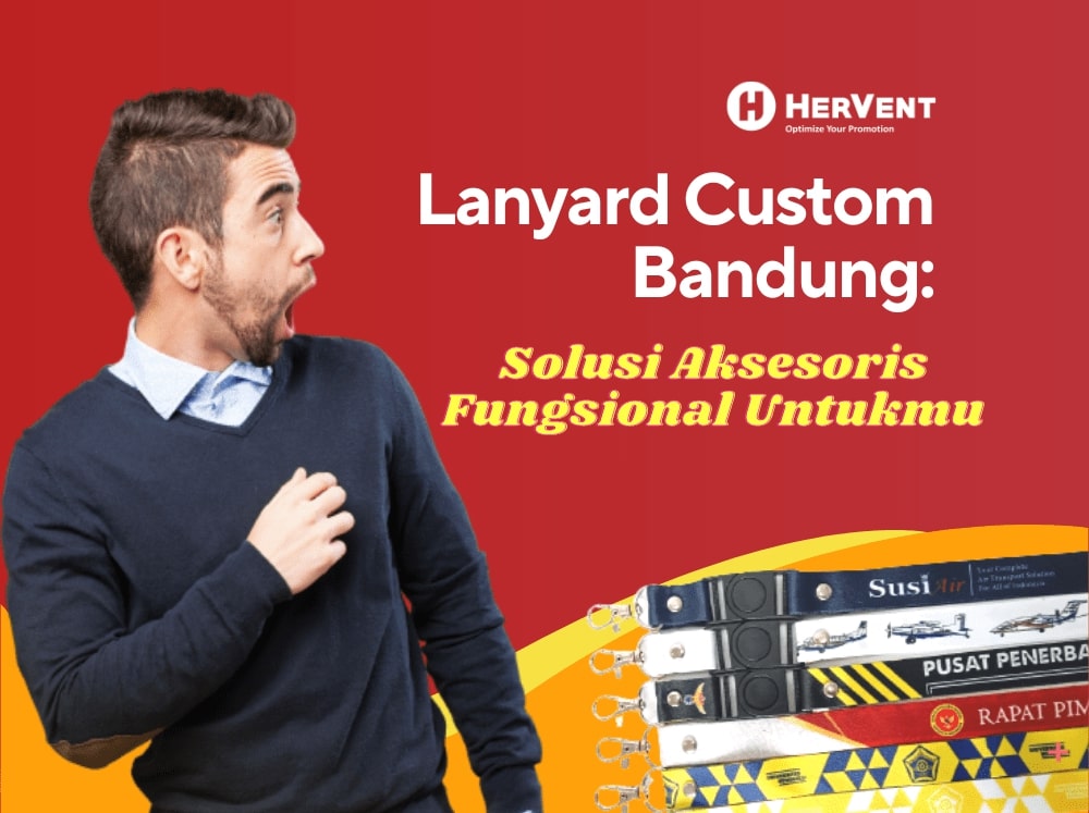 Lanyard Custom Bandung: Solusi Aksesoris Fungsional Untukmu