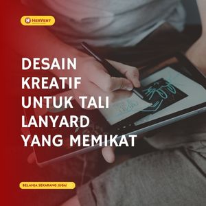 Desain Kreatif untuk Tali Lanyard yang Memikat