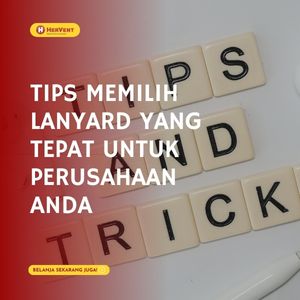 Tips Memilih Lanyard Cetak yang Tepat untuk Perusahaan Anda