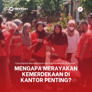 Cara Santai Memeriahkan Hari Kemerdekaan di Kantor: Mengapa Merayakan Kemerdekaan di Kantor Penting-min