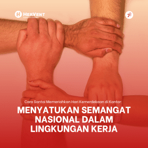 Menyatukan Semangat Nasional dalam Lingkungan Kerja-min