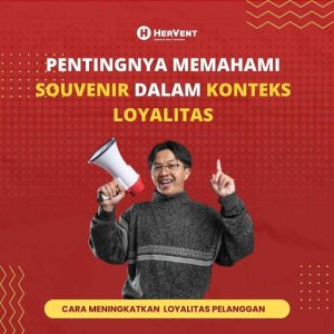 Pentingnya Memahami Souvenir dalam Konteks Loyalitas-min