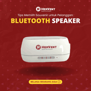 Tips Memilih Souvenir untuk Pelanggan_ bluetoothspeaker