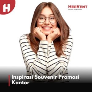 Tips Memilih Souvenir Promosi